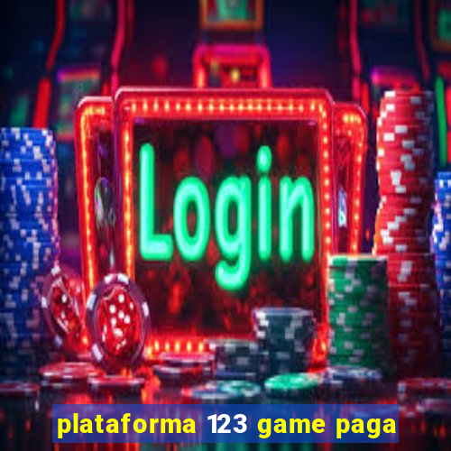 plataforma 123 game paga